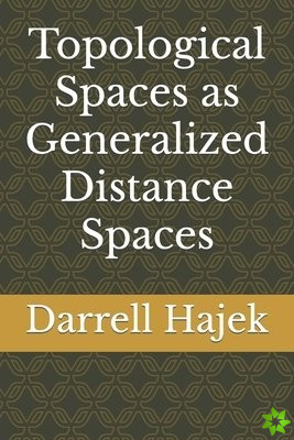 Topological Spaces as Generalized Distance Spaces
