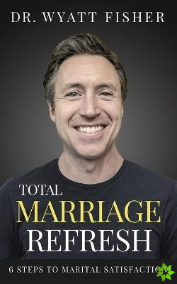 Total Marriage Refresh