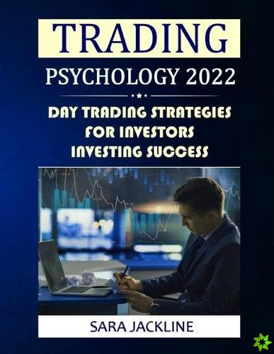 Trading Psychology 2022
