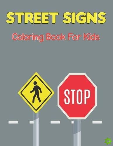 Traffic Signs Coloring Book for Kids
