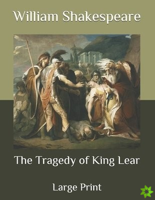 Tragedy of King Lear