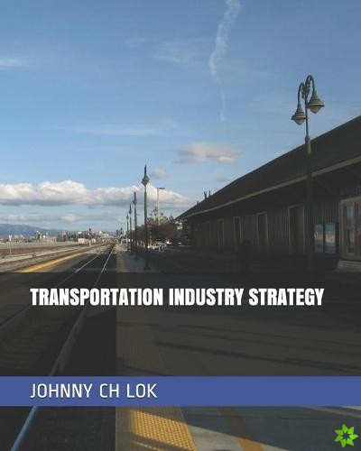 Transportation Industry Strategy