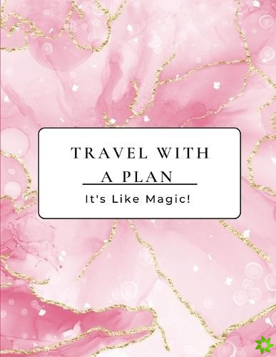 Travel with a Plan