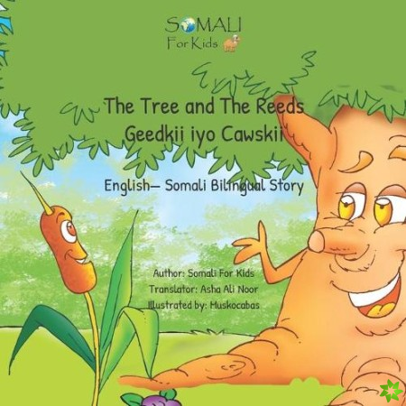 Tree and The Reeds - Geedkii iyo Cawskii