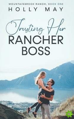 Trusting Her Rancher Boss