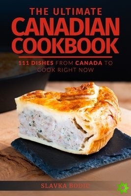 Ultimate Canadian Cookbook