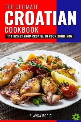 Ultimate Croatian Cookbook