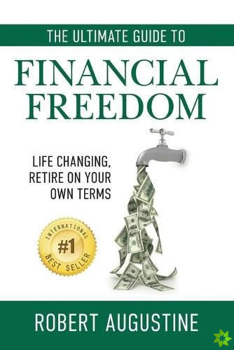 Ultimate Guide to Financial Freedom