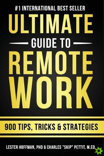 Ultimate Guide To Remote Work