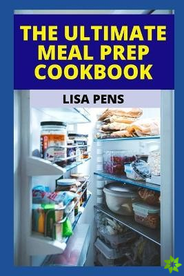 Ultimate Meal Prep Cookbook