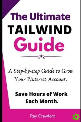 Ultimate Tailwind Guide