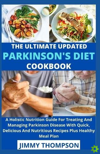 Ultimate Updated Parkinson's Diet cookbook