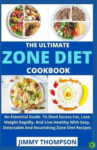 Ultimate Zone Diet Cookbook
