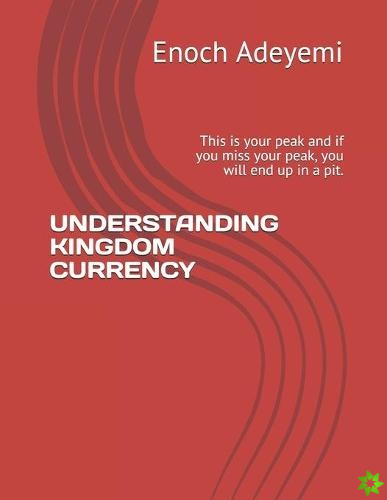 Understanding Kingdom Currency