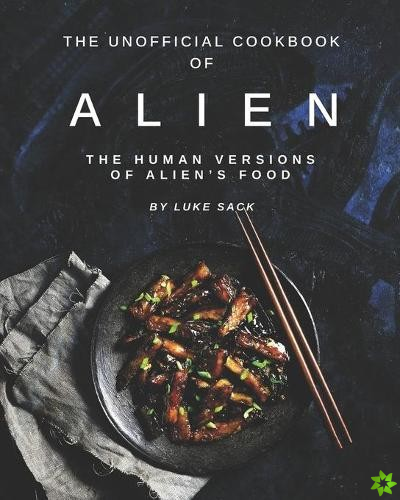 Unofficial Cookbook of Alien