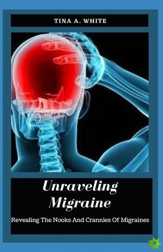 Unraveling Migraine