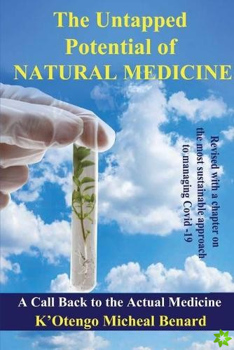 Untapped Potential of Natural Medicine