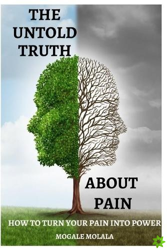 Untold Truth about Pain