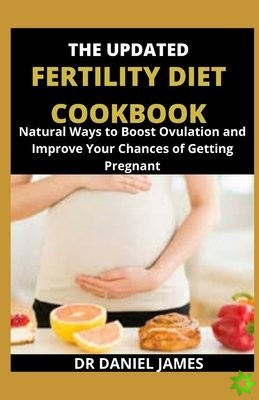 Updated Fertility Diet Cookbook