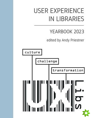 User Experience in Libraries Yearbook 2023