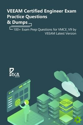 VEEAM Certified Engineer Exam Practice Questions & Dumps