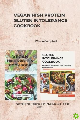 Vegan High Protein Gluten Intolerance Cookbook