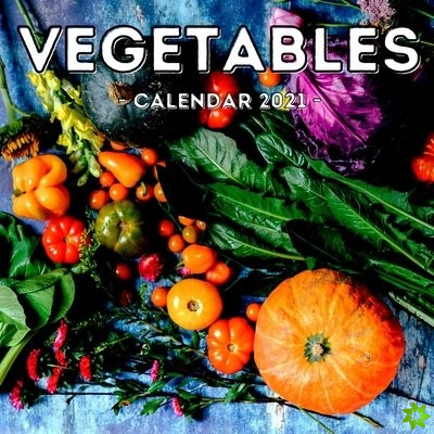 Vegetables Calendar 2021
