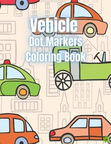 Vehicle Dot Markers Coloring Book