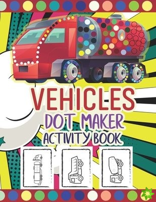 Vehicles Dot Maker Activity Book