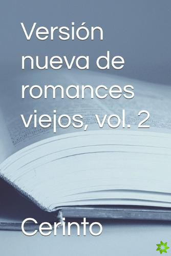 Version nueva de romances viejos, vol. 2