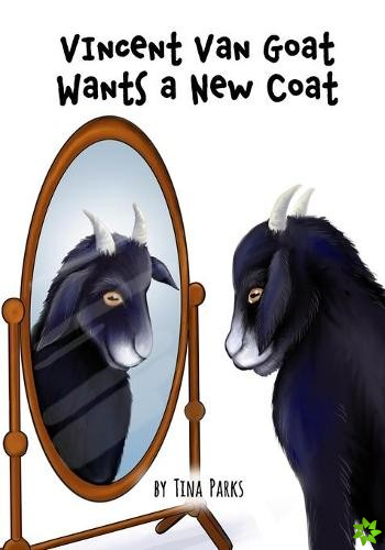Vincent Van Goat Wants a New Coat