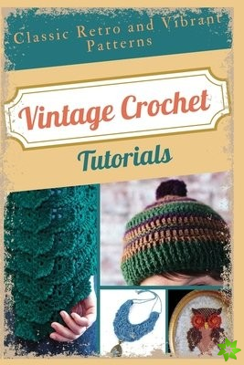 Vintage Crochet Tutorials