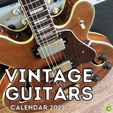 Vintage Guitars Calendar 2021