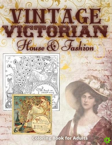 Vintage Victorian House & Fashion Coloring Book for Adults