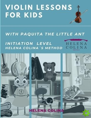 Violin Lessons for Kids with Paquita the Little Ant
