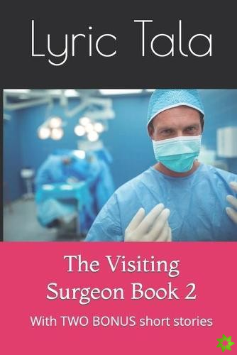 Visiting Surgeon Book 2