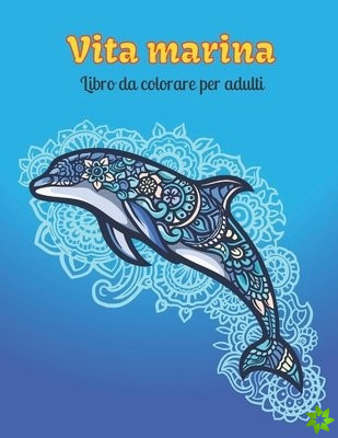 Vita marina Libro da colorare per adulti