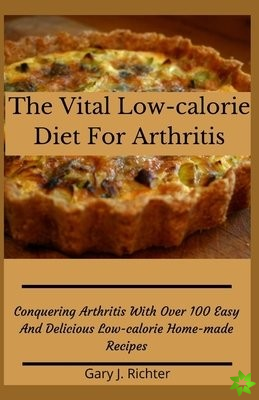 Vital Low-calorie Diet For Arthritis