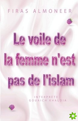 voile de la femme n'est pas de l'islam