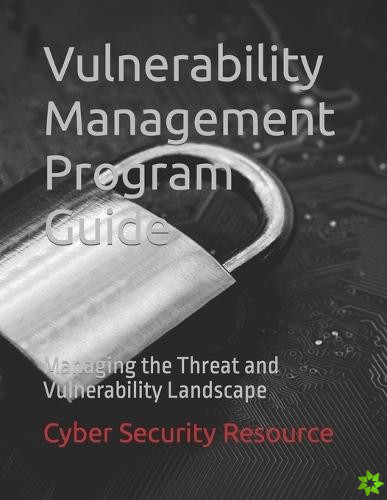 Vulnerability Management Program Guide