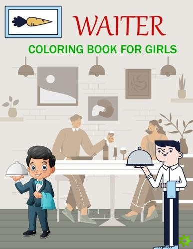 Waiter Coloring Book For Girls