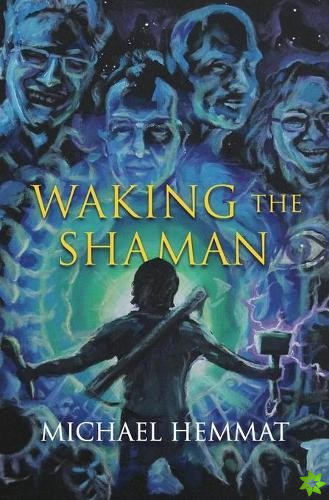 Waking the Shaman