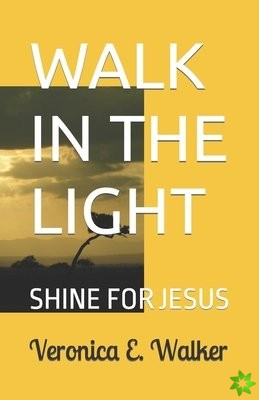 Walk in the Light