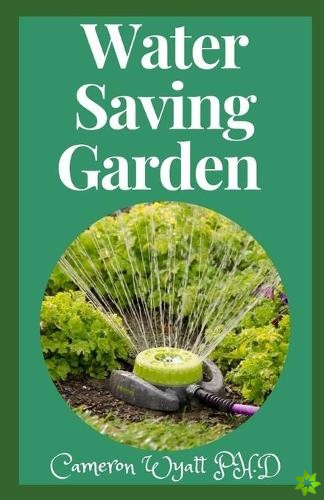 Water Saving Garden