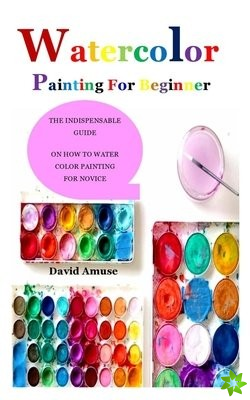 Watercolor Painting for Beginner