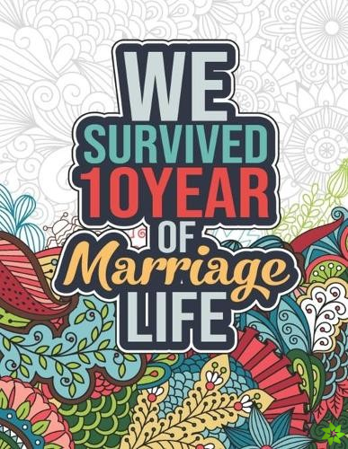 We Survived 10 Year of Marriage Life