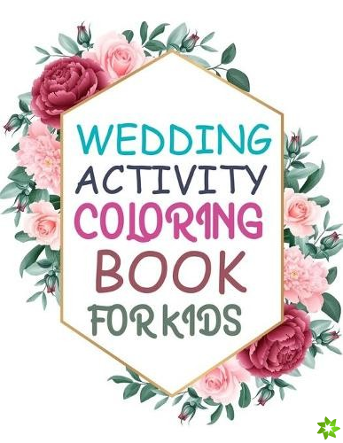 Wedding Activity Coloring Book For Kids