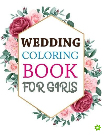 Wedding Coloring Book For Girls