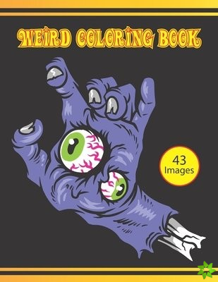 Weird Coloring Book