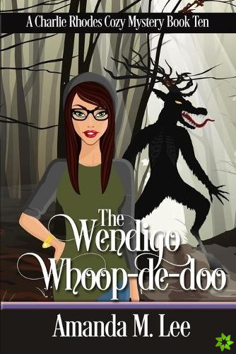 Wendigo Whoop-De-Doo